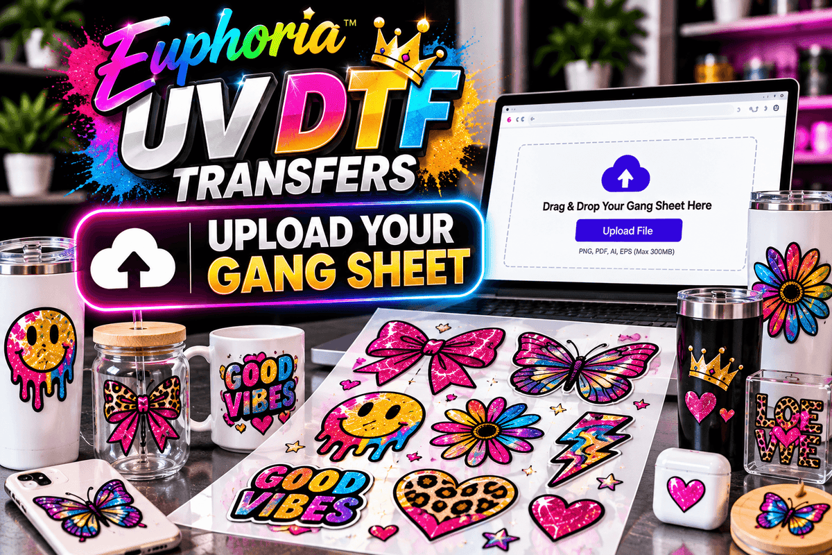 Euphoria UV DTF Transfers- Upload Your UV Gang Sheet